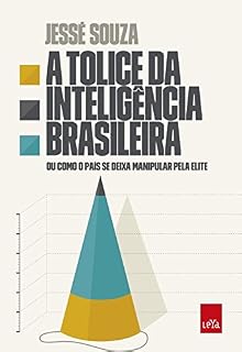 Livro A tolice da inteligência brasileira