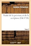 Image de Traite de La Peinture Et de La Sculpture. Tome 2 (Arts) (French Edition)