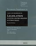 Cases and Materials on Legislation, Statutes and the Creation of Public Policy (American Casebook Series)