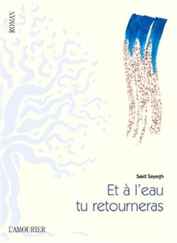 Et à l'eau tu retourneras