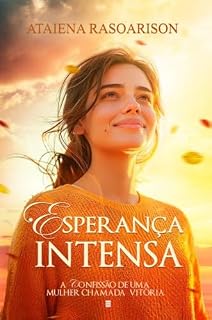 Livro Esperança intensa – A confissão de uma mulher chamada Vitória