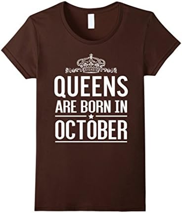 Women's Queens Are Born In October Women T-shirt Large Brown