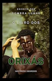 Livro O Livro dos Orixás (Aruanda)