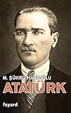 Ataturk: une biographie intellectuelle (French Edition) by 
