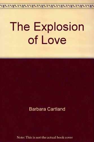 The Explosion of Love (Bantam Romance #113)