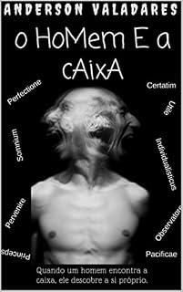 Livro O Homem e a Caixa: "Quando um homem encontra a caixa, ele descobre a si próprio".