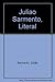 Juliao Sarmento, Literal