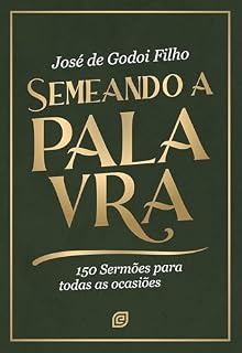Livro Semeando a Palavra - eBook: 150 sermões para todas as ocasiões