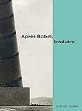 Après Babel, traduire by