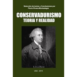 Conservadurismo. Teoria y Realidad (Spanish Edition)