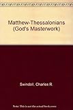 Matthew-Thessalonians (God's Masterwork) by 