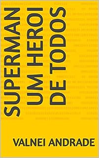 Livro SUPERMAN UM HEROI DE TODOS