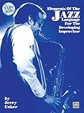 Elements of the Jazz Language for the Developing Improvisor: Book & CD by