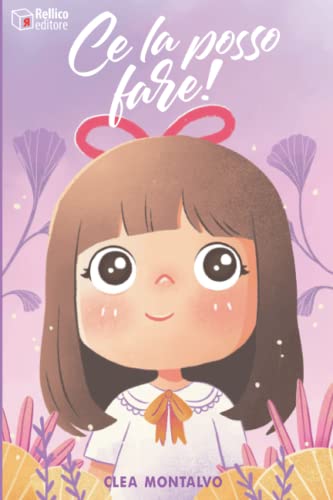 Ce-la-posso-fare-Un-libro-per-Bambini-con-storie-motivazionali-che-ispirano-coraggio-forza-interiore-e-fiducia-in-se-stessi-Copertina-flessibile--11-novembre-2021