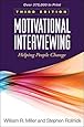 Motivational Interviewing: Helping People Change, 3rd Edition (Applications of Motivational Interviewing)