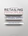 Retailing Principles Second Edition: Global, Multichannel, and Managerial Viewpoints