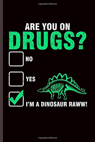 Are You On Drugs Cool Funny Sayings Design Notebook Composition Book Novelty Write In Ideas Blank Journal For Any Accasion Gift 6 X9 Dot Grid Notebook To Write In Amazon Co Uk Layler James