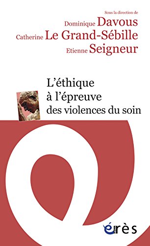 L' éthique à l'épreuve des violences du soin
