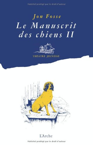 Le manuscrit des chiens II (French Edition) by (Paperback)