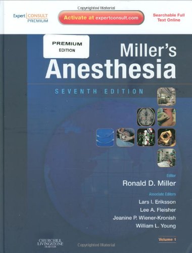 Miller's Anesthesia: Expert Consult Premium Edition - Enhanced Online Features and Print, 2-Volume Set, 7e (Anesthesia (Miller))
