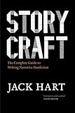 Storycraft: The Complete Guide to Writing Narrative Nonfiction (Chicago Guides to Writing, Editing, and Publishing)