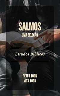 Salmos: Uma seleção: Estudos Bíblicos