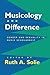 Musicology and Difference by Ruth A. Solie