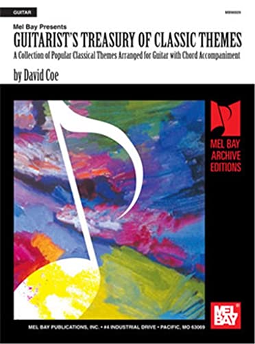 Guitarist's Treasury of Classic Themes: A Collection of Popular Classical themes Arranged for Guitar with Chord Accompaniment