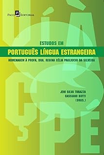 Livro Estudos em Português língua estrangeira: Homenagem à profa. dra. Regina Célia Pagliuchi da Silveira