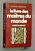 Le Livre des maîtres du monde by 
