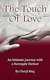 The Touch of Love: An Intimate Journey with a Surrogate Partner