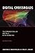 Digital Crossroads: Telecommunications Law and Policy in the Internet Age (MIT Press)