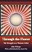 Through The Flower: My Struggle as A Woman Artist by Judy Chicago