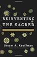 Reinventing the Sacred: A New View of Science, Reason, and Religion