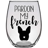 Pardon My French™ - Gift for French Bulldog Lover Frenchie Bull Dog - Premium 21oz Stemless Wine Glass
