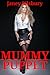 MUMMY PUPPET: A Milf Humiliated