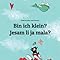 Bin ich klein? Jesam li ja mala?: Kinderbuch Deutsch-Kroatisch ...