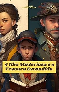 Livro A Ilha Misteriosa e o Tesouro Escondido