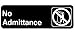 NO ADMITTANCE door sign business restaurant office commercial plastic entrance self stick / self adhesive - black - 9in. x 3in. do not enter / do not come in / privacy / private