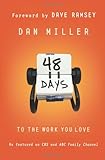 48 Days to the Work You Love by Dan Miller, Dave Ramsey