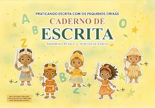 Livro Caderno de Escrita – Praticando com os Pequenos Orixás