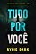 Livro Tudo Por Você (Série Hayden Smart: Thriller de Suspense do FBI — Livro 4)