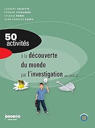 50 activités à la découverte du monde par l'investigation