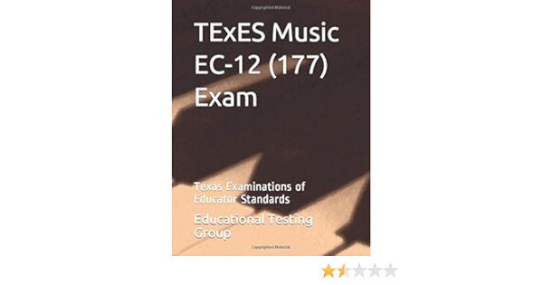 Texes Music Ec 12 177 Exam Texas Examinations Of Educator Standards Group Educational Testing 9781980939306 Amazon Com Books