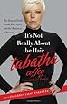 It's Not Really About the Hair: The Honest Truth About Life, Love, and the Business of Beauty