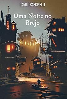 Livro Uma Noite no Brejo: Uma História de "Passagem para a Escuridão"