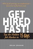 Get Hired Fast! Tap the Hidden Job Market in 15 Days