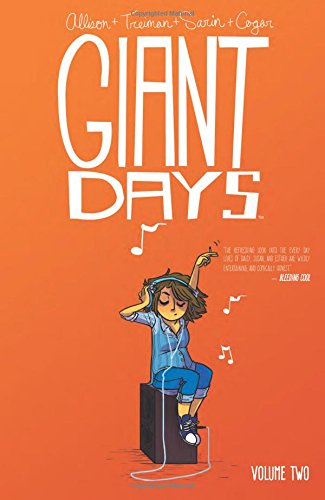 Giant Days, Vol. 2 (Giant Days, #2)