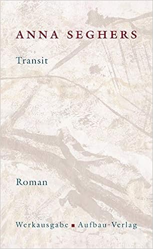 Werkausgabe 20 Bde U Registerbd Bd I 5 Transit Mit Anmerkungen Und Kommentar Amazon De Seghers Anna Schlenstedt Silvia Bucher