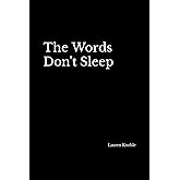 The Words Don't Sleep
